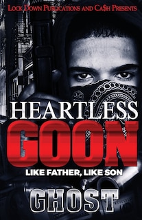 Heartless Goon: Like Father, Like Son