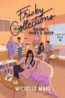 Couverture_Frisky Collections Volume 1, Frisky and Queer
