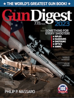 Couverture_Gun Digest 2023, 77th Edition: The World's Greatest Gun Book!