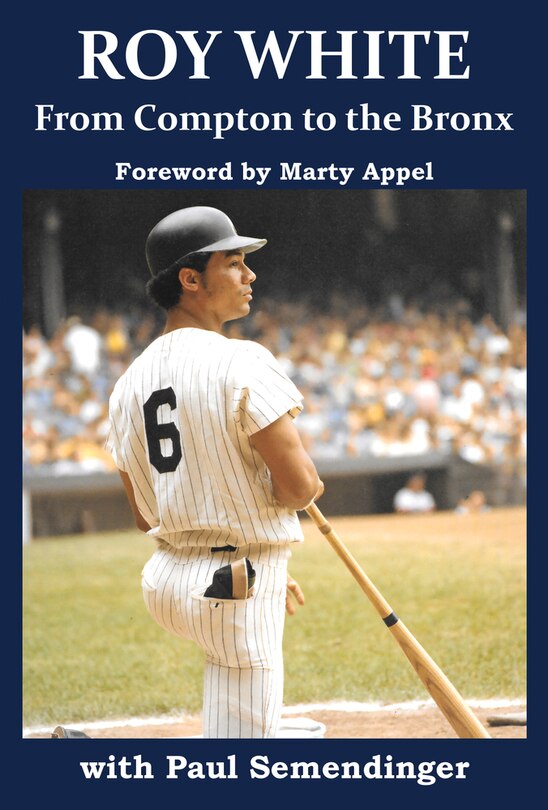 Front cover_Roy White: From Compton to the Bronx