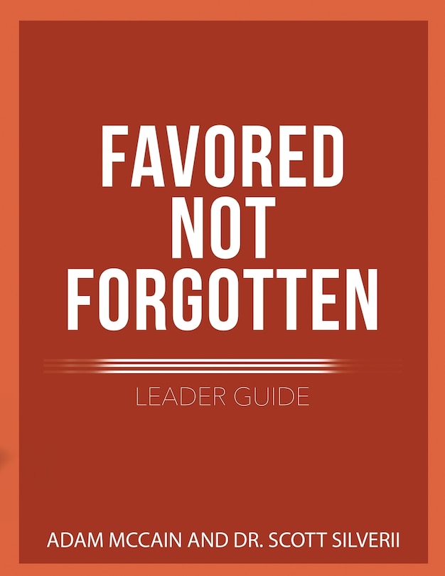 Front cover_Favored Not Forgotten Leader Guide