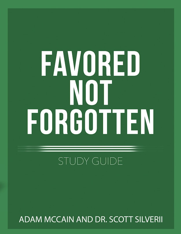 Front cover_Favored Not Forgotten Study Guide