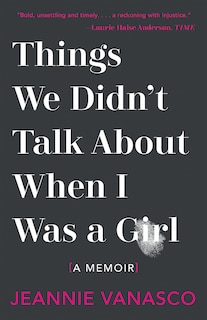 Front cover_Things We Didn't Talk About When I Was A Girl