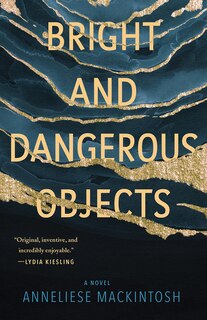 Couverture_Bright And Dangerous Objects