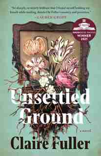 Unsettled Ground by CLAIRE FULLER