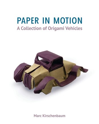 Paper In Motion: A Collection Of Origami Vehicles