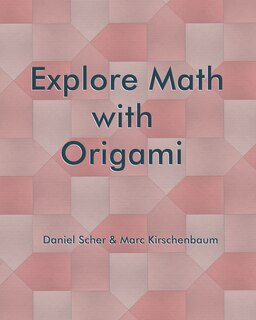 Front cover_Explore Math with Origami