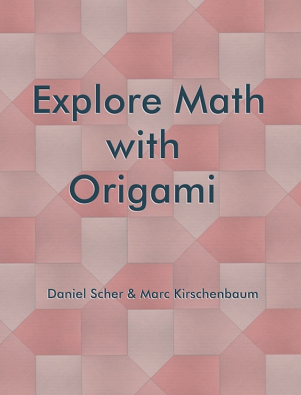 Front cover_Explore Math with Origami