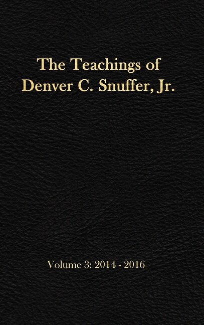Front cover_The Teachings of Denver C. Snuffer, Jr. Volume 3