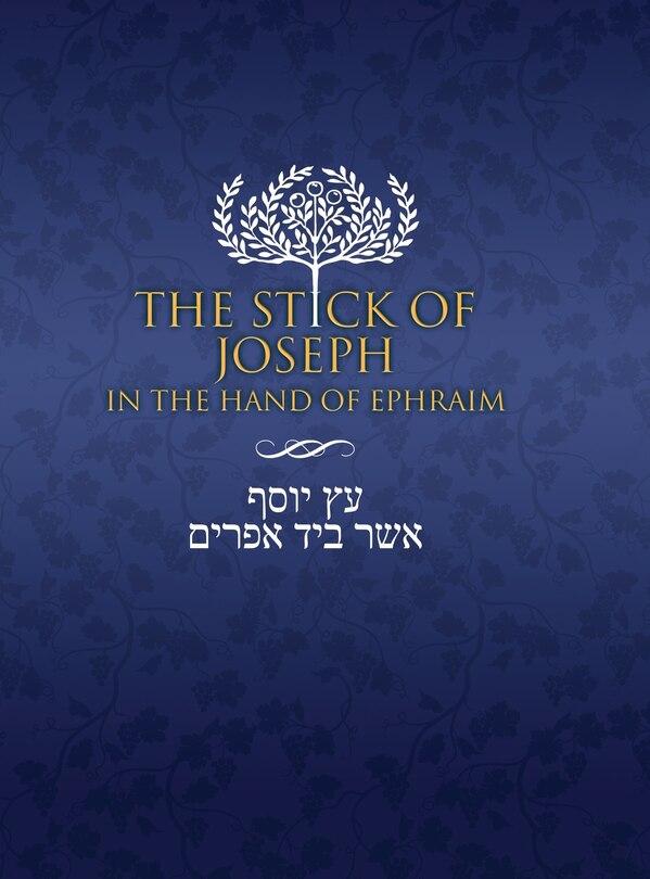 Front cover_The Stick of Joseph in the Hand of Ephraim