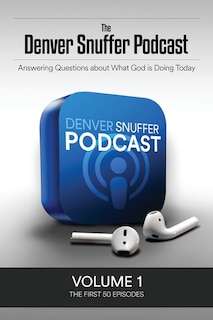 Couverture_The Denver Snuffer Podcast Volume 1
