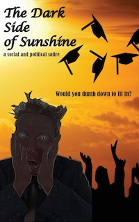 Front cover_The Dark Side of Sunshine