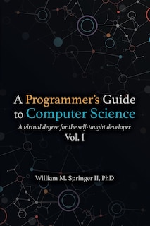 Front cover_A Programmer's Guide to Computer Science