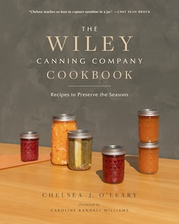 Couverture_The Wiley Canning Company Cookbook
