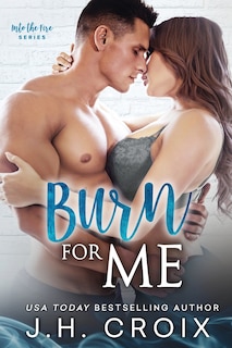 Front cover_Burn For Me