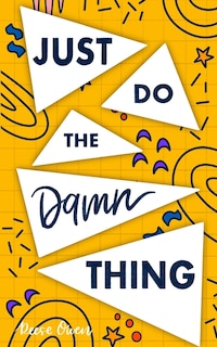 Couverture_Just Do The Damn Thing