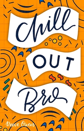 Chill Out, Bro: How to Freak Out Less, Attack Anxiety, Calm Worry & Rewire Your Brain for Relief from Panic, Stress, & Anxious Negative Thoughts