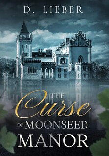 Couverture_The Curse of Moonseed Manor