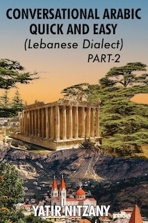 Couverture_Conversational Arabic Quick and Easy - Lebanese Dialect - PART 2