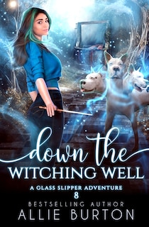 Front cover_Down the Witching Well