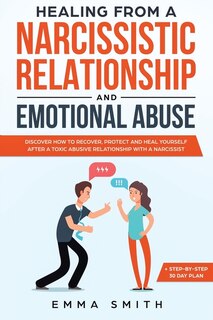 Front cover_Healing from A Narcissistic Relationship and Emotional Abuse