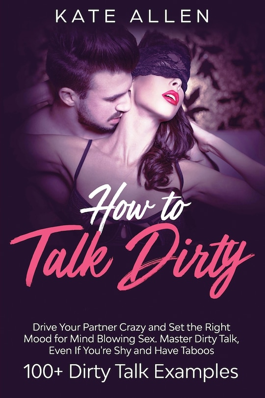 Front cover_How to Talk Dirty
