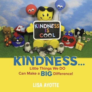 Couverture_KINDNESS...Little Things We DO Can Make a BIG Difference!