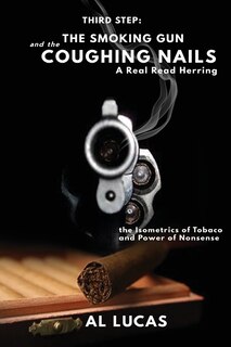 Front cover_The Third Step, a Smoking Gun and Coughing Nails, a Real Read Herring