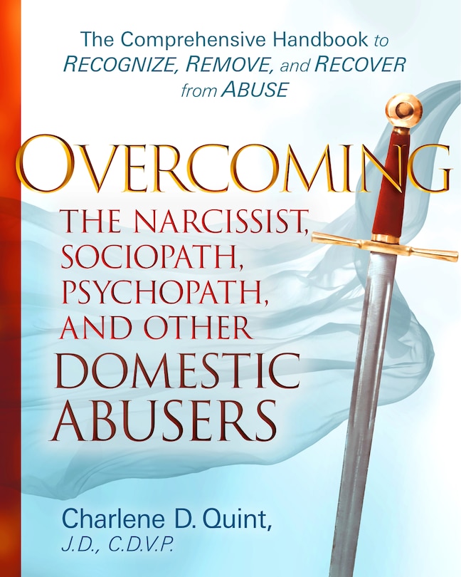 Couverture_Overcoming the Narcissist, Sociopath, Psychopath, and Other Domestic Abusers