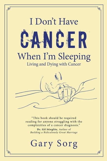 Front cover_I Don't Have Cancer When I'm Sleeping