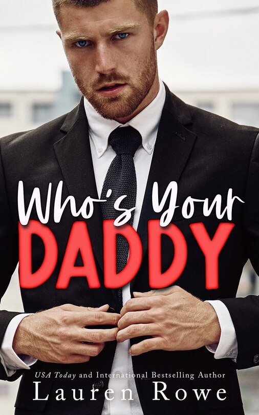 Who's Your Daddy Alternate Cover Book By Lauren Rowe, ('tp') Indigo