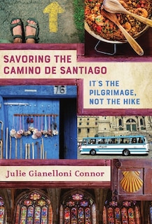 Front cover_Savoring the Camino de Santiago