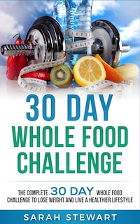 Couverture_30 Day Whole Food Challenge
