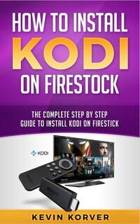 Couverture_How To Install Kodi On Firestick