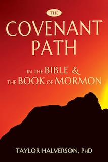 Couverture_The Covenant Path in the Bible and the Book of Mormon