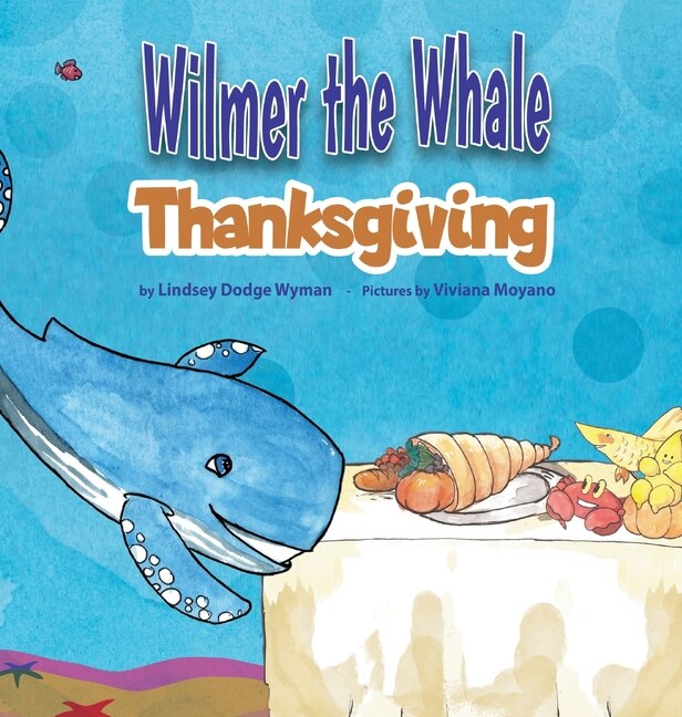 Front cover_Wilmer the Whale Thanksgiving