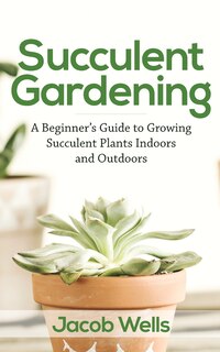 Front cover_Succulent Gardening