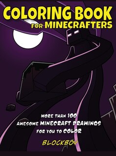 Coloring Book For Minecrafters: Awesome Minecraft Drawings For You To Color