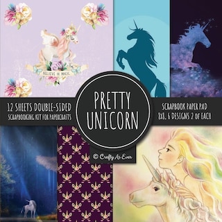Front cover_Pretty Unicorn Scrapbook Paper Pad 8x8 Scrapbooking Kit For Papercrafts, Cardmaking, Printmaking, Diy Crafts, Fantasy Themed, Designs, Borders, Backgrounds, Patterns