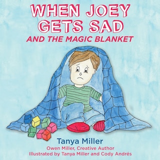 Front cover_When Joey Gets Sad and the Magic Blanket