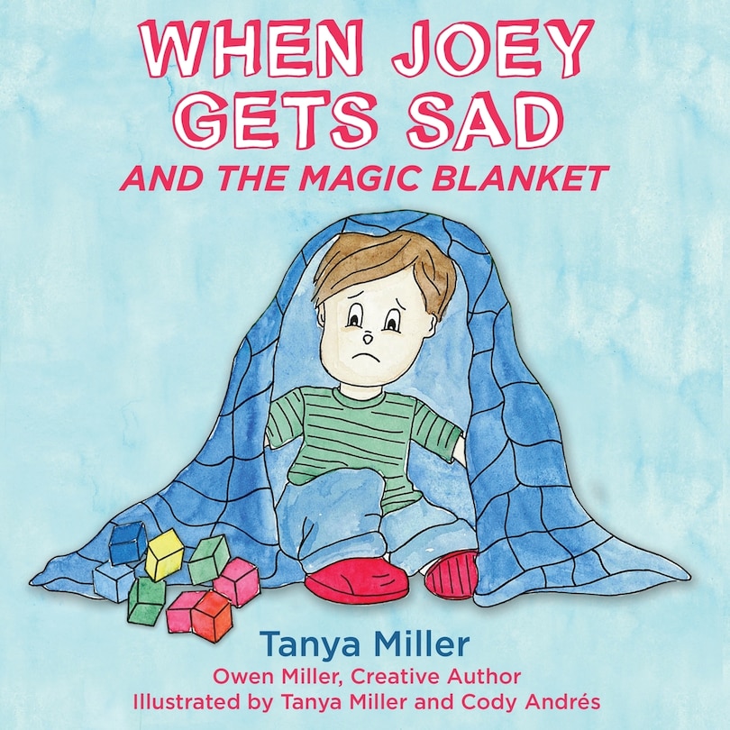 Front cover_When Joey Gets Sad and the Magic Blanket