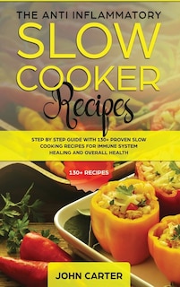 Couverture_The Anti-inflammatory Slow Cooker Recipes