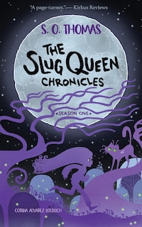 Couverture_The Slug Queen Chronicles