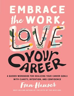 Couverture_Embrace The Work, Love Your Career