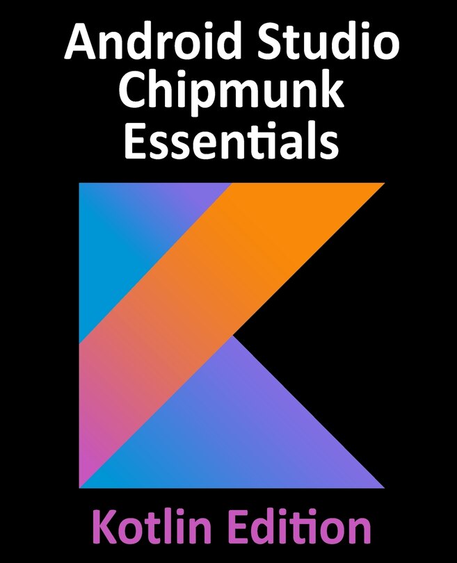 Couverture_Android Studio Chipmunk Essentials - Kotlin Edition