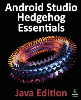 Couverture_Android Studio Hedgehog Essentials - Java Edition