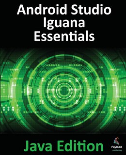 Front cover_Android Studio Iguana Essentials - Java Edition