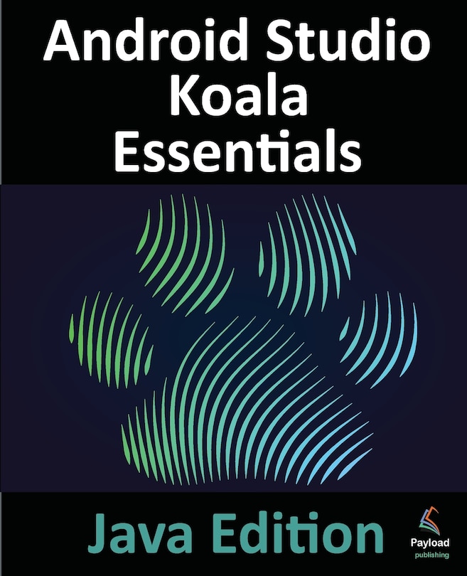 Couverture_Android Studio Koala Essentials - Java Edition