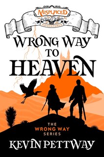 Couverture_Wrong Way to Heaven - A Misplaced Adventures Novel