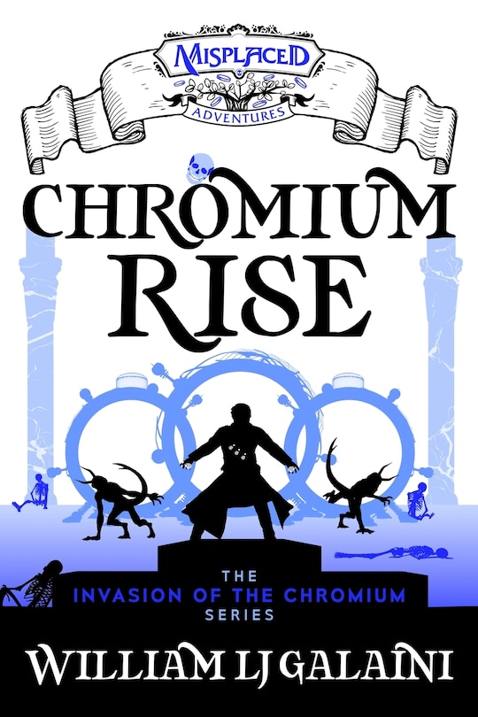 Front cover_Chromium Rise - A Misplaced Adventures Novel